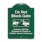 Signmission Do Not Block Gate Violators Ticketed Towed Vehicle Owner Expense Alum, 18" L, 24" H, GW-1824-9983 A-DES-GW-1824-9983 - alternate 1